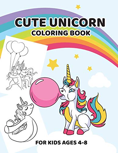 Cute Unicorn Coloring Book: For Kids Ages 4-8 (Funny Friends Coloring Book Series)