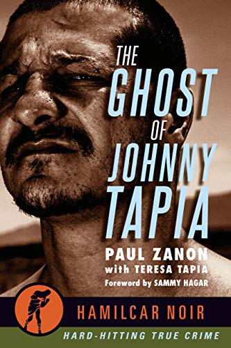 The Ghost of Johnny Tapia (Hamilcar Noir)