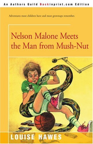 Nelson Malone Meets the Man from Mush-Nut