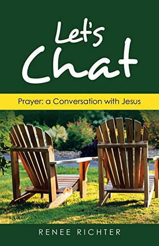 Let???s Chat: Prayer: a Conversation With Jesus