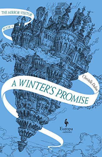 A Winter???s Promise: Book One of The Mirror Visitor Quartet