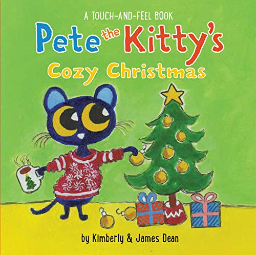 Pete the Kitty???s Cozy Christmas Touch & Feel Board Book (Pete the Cat)