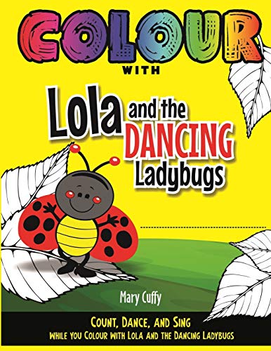 Colour with Lola and The Dancing Ladybugs