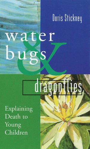 Waterbugs and Dragonflies: Explaining Death to Young Children