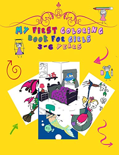 My First Book of Coloring girls 3-6: Books that contain more than 60 educational photos and easy coloring for pretty girls (activity books for children from 3 to 6 years old)