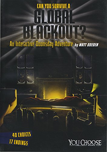 Can You Survive a Global Blackout?: An Interactive Doomsday Adventure (You Choose: Doomsday)