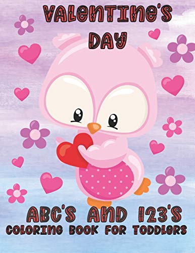Valentine's Day ABC's and 123's: Coloring Book for Toddlers