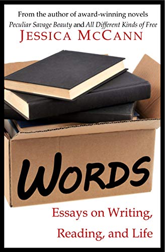 Words: Essays on Writing, Reading, and Life