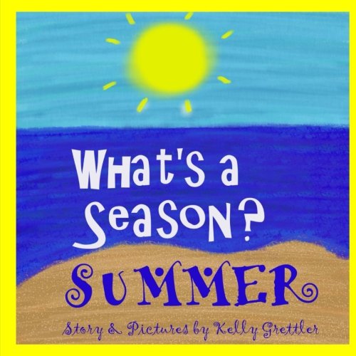 What's a Season?  SUMMER