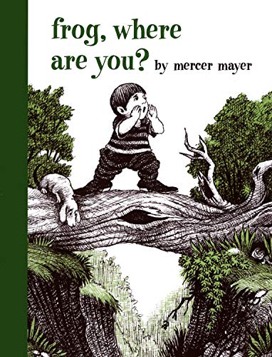 Frog, Where Are You? (A Boy, a Dog, and a Frog)