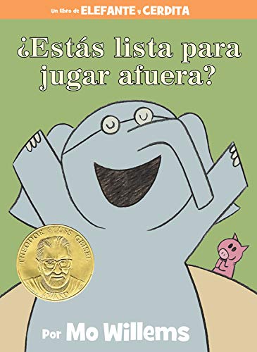 ???Est???s lista para jugar afuera? (An Elephant & Piggie Book, Spanish Edition) (An Elephant and Piggie Book)