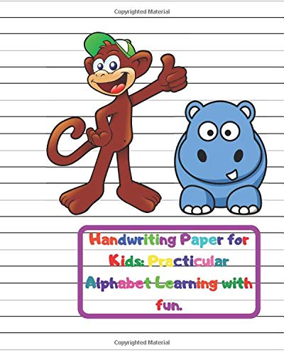 Handwriting Paper for Kids: Practicular Alphabet Learning with fun.: Cursive Writing Books and Practice Paper:3-Line and Checkered  Writing ... and Kindergarten Children(Ages 2-4,3-5,6-9)