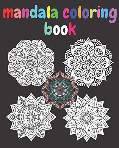 Mandala Coloring Book: Mandala Coloring Book for adult;Beautiful Mandalas Designe  Coloring Book Mandalas for Stress Relief and Relaxation and Meditation And Happiness