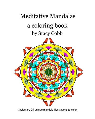 Meditative Mandalas: A Coloring Book