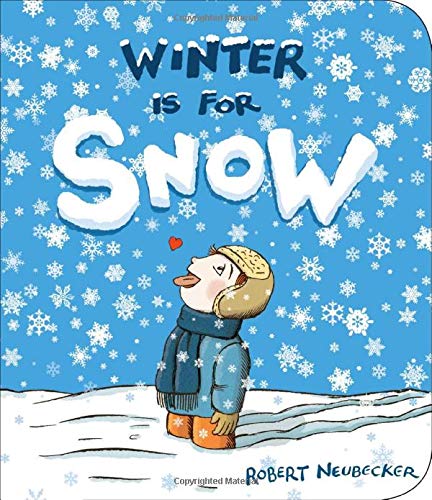 Winter Is for Snow
