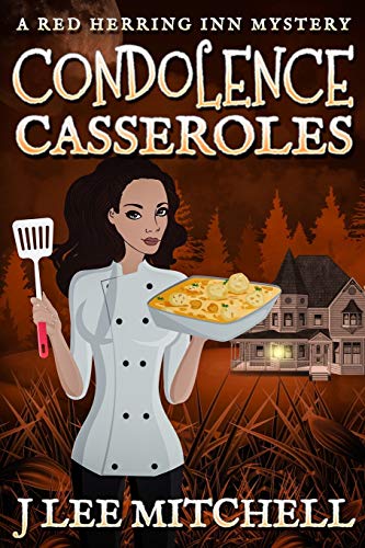 Condolence Casseroles: A Red Herring Inn Culinary Cozy Mystery (Red Herring Inn Mysteries)