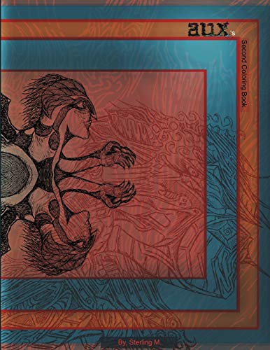 Aux's Second Coloring Book: A Coloring Book (Aux's Coloring Books)