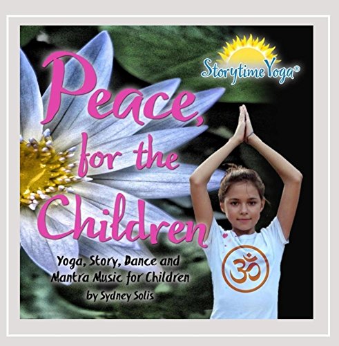 Storytime Yoga: Peace, for the Children