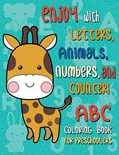 ABC Coloring Books for Preschoolers: Big Animal ABC coloring book for Toddler, Alphabet and Numbers coloring book for kid ages (Letter Coloring Book for Toddler)
