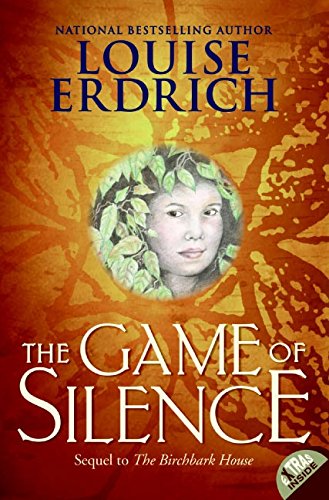 The Game of Silence (Birchbark House)