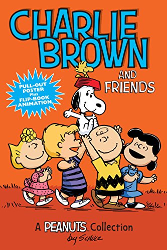 Charlie Brown and Friends  (PEANUTS AMP! Series Book 2): A Peanuts Collection (Volume 2) (Peanuts Kids)