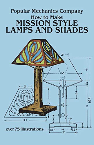 How to Make Mission Style Lamps and Shades (Dover Craft Books)