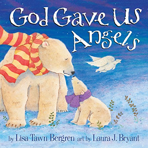 God Gave Us Angels