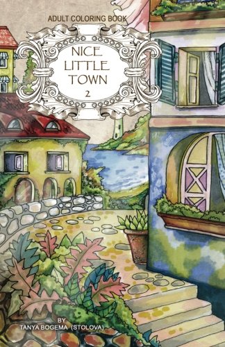 Adult coloring book: Nice Little Town (Volume 2)