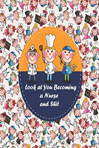 Look at You Becoming a Nurse and Shit: nurse anesthesia pocket guide a resource for students and clinicians ,nurse assessment tools,nurse baby,nurse biographies