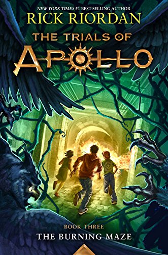 The Burning Maze (Trials of Apollo, The Book Three) (Trials of Apollo (3))