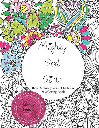 Mighty God Girls: Bible Memory Verse Challenge  & Coloring Book for Girls