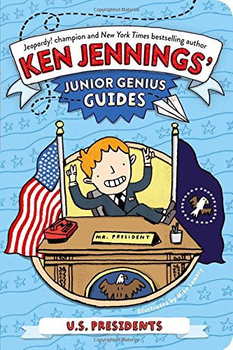 U.S. Presidents (Ken Jennings??? Junior Genius Guides)