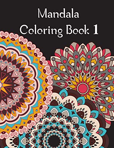 Mandala Coloring Book 1: Mandala Coloring Book for adults. 70 pages . 8.5 x 11 , Soft Cover , Matte Finish