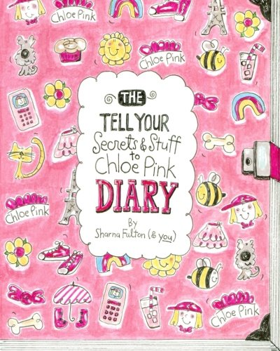 The Tell Your Secrets & Stuff To Chloe Pink Diary