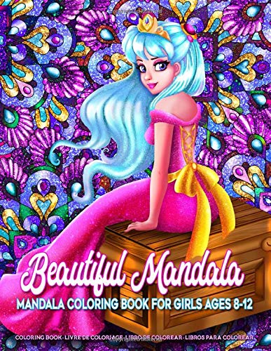 Beautiful Mandala | Mandala Coloring Book for Girls Ages 8-12: Art Activity Book for Creative Kids Featuring 50 Unique Girl and Fairy Drawings on Beautiful Mandala Background