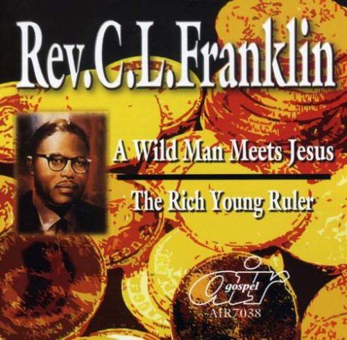 Wild Man Meets Jesus/The Rich Young Ruler