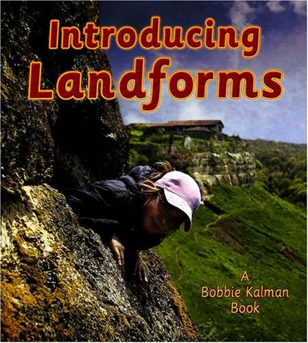 Introducing Landforms (Looking at Earth (Paperback))