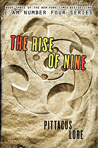 The Rise of Nine (Lorien Legacies)