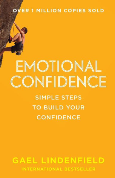 [Emotional Confidence] [By: Lindenfield, Gael] [January, 2014]