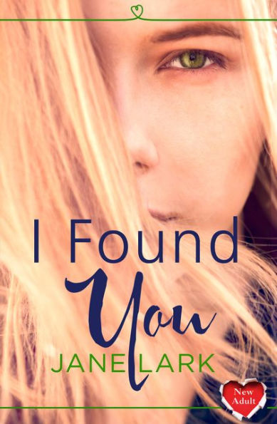 I Found You: The Perfect Heartwarming And Uplifting Holiday Read (Harperimpulse New Adult Romance)