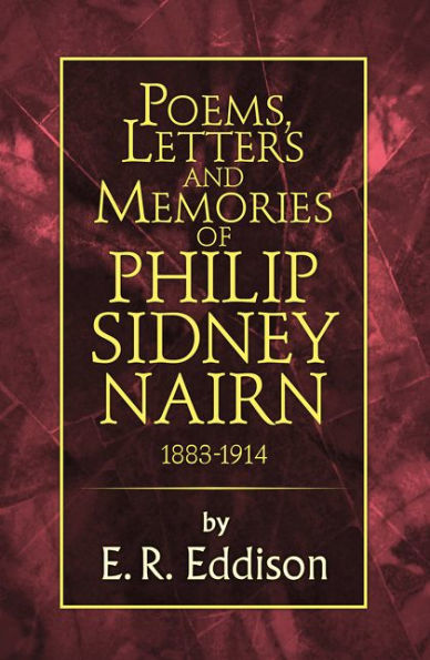Poems, Letters And Memories Of Philip Sidney Nairn