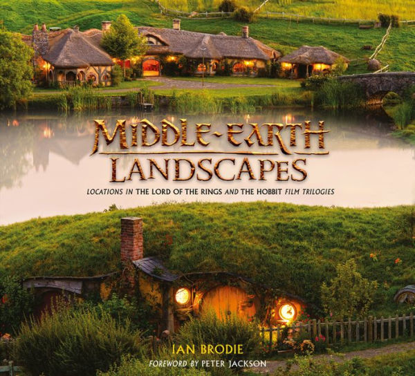 Middle-Earth Landscapes: Locations In The Lord Of The Rings And The Hobbit Film Trilogies