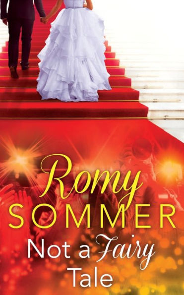 Not A Fairy Tale (The Royal Romantics) (Book 4)