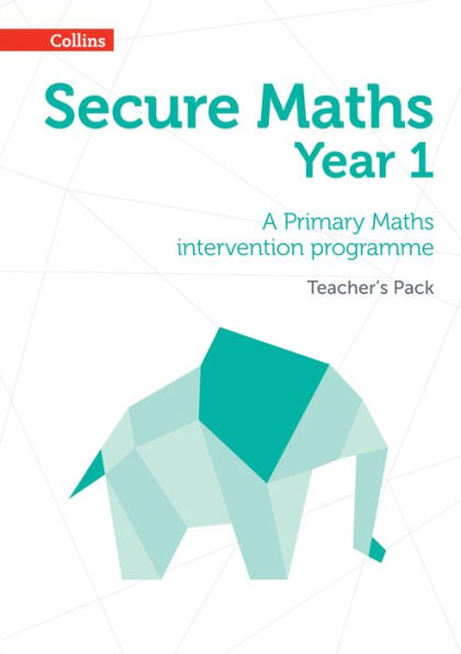 Secure Maths – Secure Year 1 Maths Teacher’S Pack: A Primary Maths Intervention Programme