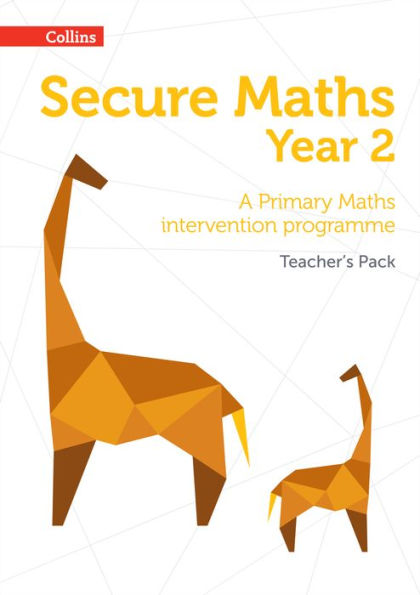 Secure Maths – Secure Year 2 Maths Teacher’S Pack: A Primary Maths Intervention Programme
