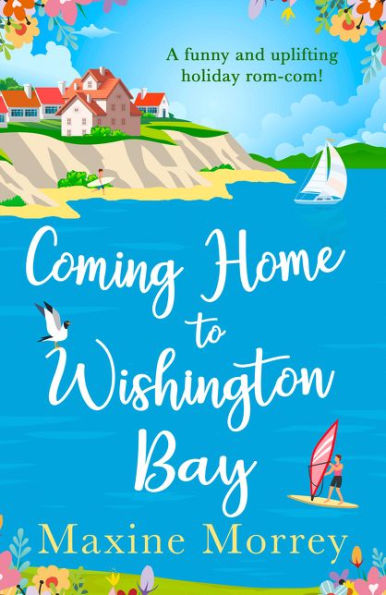 Coming Home To Wishington Bay
