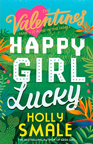 Happy Girl Lucky (The Valentines) (Book 1)