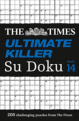The Times Su Doku – The Times Ultimate Killer Su Doku Book 14: 200 Of The Deadliest Su Doku Puzzles