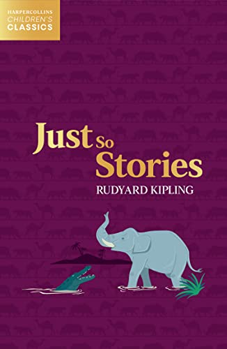 Just So Stories (Harpercollins Children'S Classics)