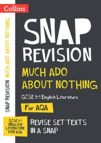 Much Ado About Nothing Aqa Gcse 9-1 English Literature Text Guide: Ideal For Home Learning, 2022 And 2023 Exams (Collins Gcse Grade 9-1 Snap Revision)
